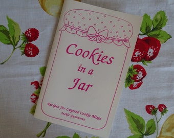 Cookies in a Jar Cookbook, 199p's Layered Cookies Mixes, 25 Recipes, Easy Baking Gifts, Fun Holiday Treats, 1997 Jackie Gannaway