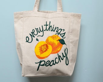 Alles ist Peachy Fruit Pun handbedruckte Einkaufstasche aus 100% Baumwolle