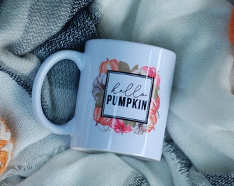 Hello Pumpkin Mug | Fall Themed Mug | Pumpkin Mug | Coffee Cup | Ceramic Mug