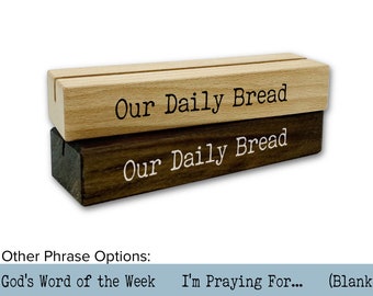 Card Holder | Recipe Holder | Bible Verse Stand | Our Daily Bread | Walnut or Beech Wood | Holds cards or photos