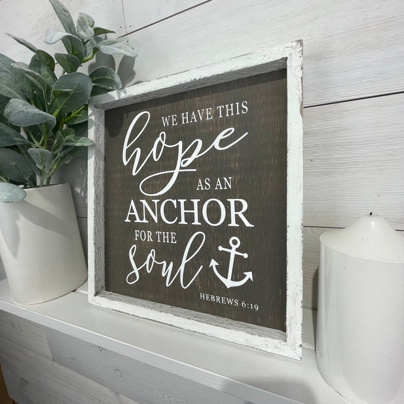 Bible Verse Sign We Have This Hope as an Anchor for the Soul. Hebrews 6:19 / Scripture Wall Art image 3