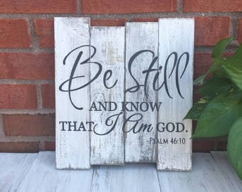 Be Still and Know That I Am God. Psalm 46:10 / Scripture Sign / Bible Verse Wall Art•