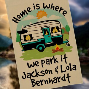 Home is Where We Park It Personalized Garden Size Campsite Flag, Camping Sign, Camper Yard Flag, Camp Gift, Trailer Decor, Camping Flag