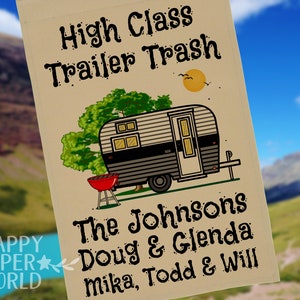 High Class Trailer Trash Personalized Garden Flag, RV Gift, RV Decor, Camp Sign, Campground Decor, Trailer Flag, Camping Gift