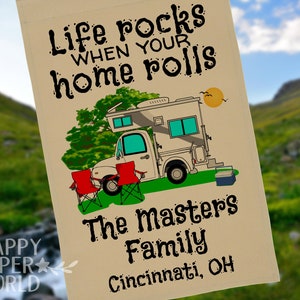 Life Rocks When Your Home Rolls, Personalized Truck and Camper Campsite Flag, Camping Banner, Camp Sign, Camp Decoration, Trailer Decor