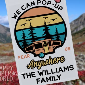 Personalized Camping Flag - We Can Pop Up Anywhere - Color Block Sunset Design with Tent Trailer and Your Custom Text