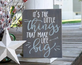 It's the little things that make life big wood sign I  Its the little things I  home decor  I  baby shower gift I  nusery sign I  wood signs