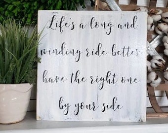 Life's a long and winding ride wood sign  I  Weddings  I   wedding signs I  home decor  I  wood signs  I  wall art  I  Master bedroom sign