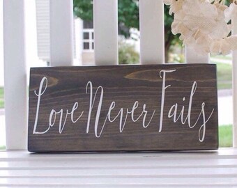 Love Never Fails wood sign  I  Weddings I  wedding signs I   photo prop  I  Wedding decor  I  Wall hangings  I  Home decor  I  Wall decor