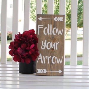 Follow your arrow wood sign  I  Arrow sign  I  arrows  I  arrow decor  I  home and living  I  home decor  I  wall hangings  I  wood wall art