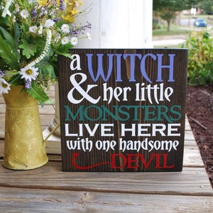 A Witch and her little monsters wood sign I  Halloween decor I  Halloween sign I  Halloween I  witch sign I  witch I  fall I  fall sign