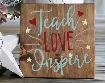 Teach Love Inspire wood sign  I  Teacher gift I  Classroom sign I  Classroom decor I  Classroom  I  Teacher gift idea I  Back to school