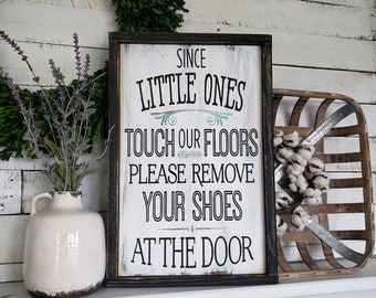 Since little ones touch our floors wood sign  I  No shoes sign  I  No shoes  I  front door  I  remove your shoes  I  door decor  I  signs