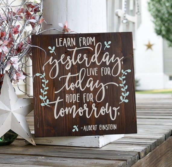 Learn from yesterday wood sign  I  Live for today I   nursery decor I   nursery sign I   graduation gift I   grad gift idea I  wood sign