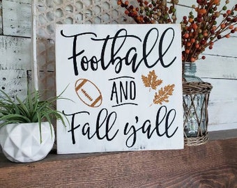 Football and Fall y'all wood sign I  Football sign I  Football decor I  Football I  Fall I  Fall sign I  Fall decor I  Autumn sign I Autumn