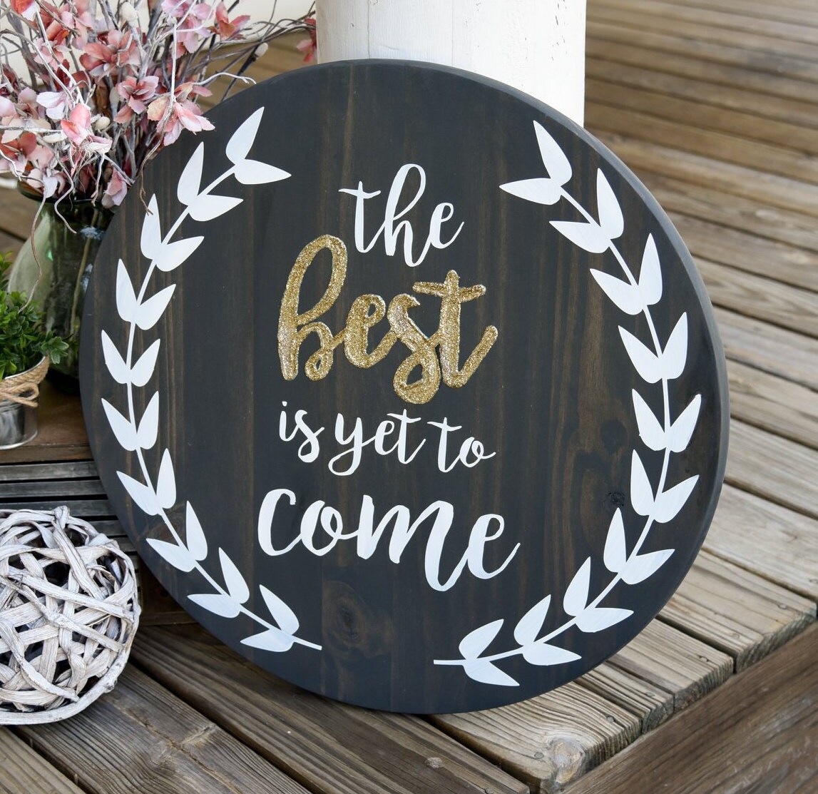 The Best is yet to Come Wood Sign I Motivational Sign I Etsy