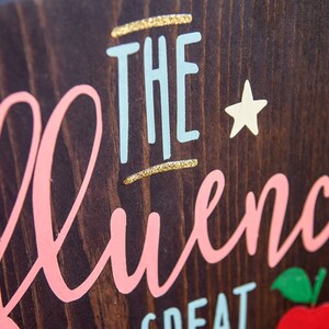 The Influence of a Great Teacher Wood Sign I Teacher Gift I Teacher ...