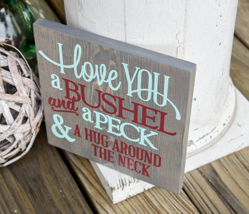 I love you a Bushel and a peck wood sign I Nursery sign I Nursery decor I home and living I home decor I wall hangings I signs image 2