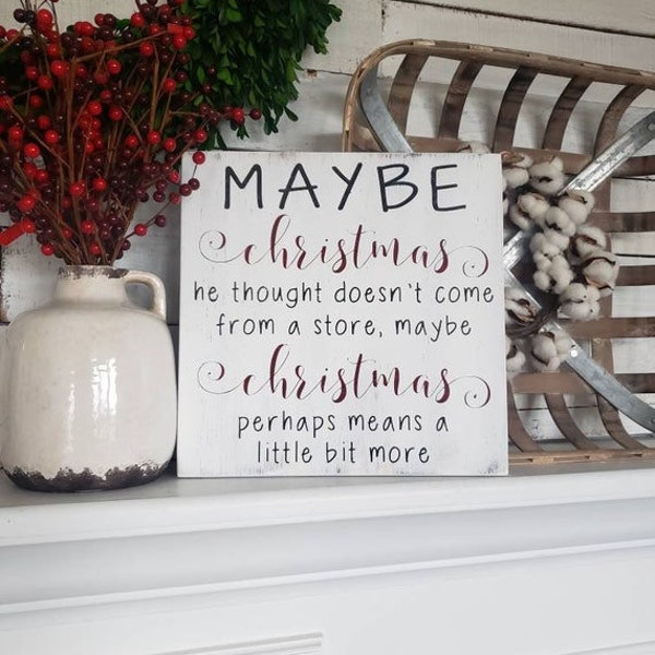 Maybe Christmas he thought doesn't come from a store wood sign  I  Christmas  I  Christmas sign  I  Christmas decor  I  Christmas wood sign