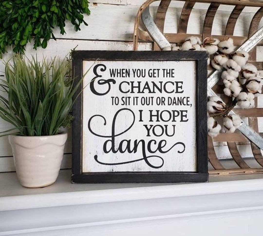 Dance Wood Sign I Wedding Signs I Dance I Dance Teacher Gift I I Hope ...
