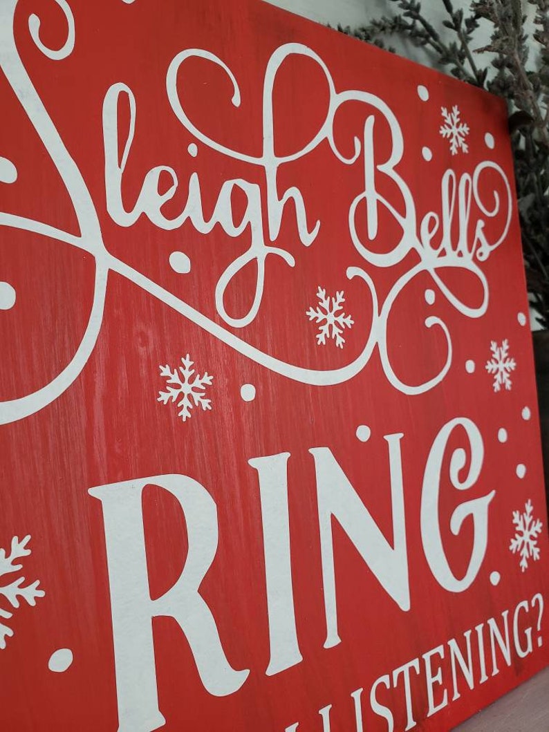 Sleigh Bells Ring Are You Listening Sign I Christmas Sign I Etsy