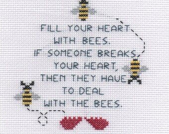 Fill Your Hearts With Bees - Funny Cross stitch