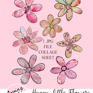 May include: Digital printable collage sheet featuring seven hand-painted and doodled flowers in pink, green, and gold tones. The text "Happy Little Flowers" and "7 handpainted & doodled flowers" is included.