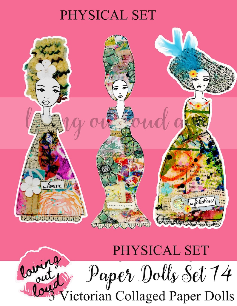May include: Three Victorian-style paper dolls with colorful collage designs. The dolls are wearing dresses with floral patterns and have unique hairstyles. The text "loving out loud" and "Paper Dolls Set 14" is visible in the image.