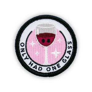 Adulting Merit Badge Embroidered Iron-On Patch (Only Had One Glass) Designed For Life&#39;s Noteworthy Achievements