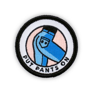 Adulting Merit Badge Embroidered Iron-On Patch (Put Pants On) Designed For Life&#39;s Noteworthy Achievements
