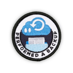 Adulting Merit Badge Embroidered Iron-On Patch (Performed a Backup) Designed For Life&#39;s Noteworthy Achievements