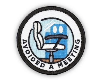 Adulting Merit Badge Embroidered Iron-On Patch (Avoided A Meeting) Designed For Life's Noteworthy Achievements