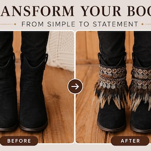 May include: A comparison image titled TRANSFORM YOUR BOOTS FROM SIMPLE TO STATEMENT. The left side shows plain black ankle boots. The right side shows the same boots adorned with decorative cuffs featuring metallic coins, chains, and brown feathers.