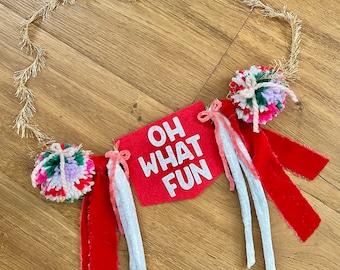 Girl Christmas Oh What Fun banner for party | high chair banner | colorful felt Christmas garland decoration for mantel, oh what fun to be 1
