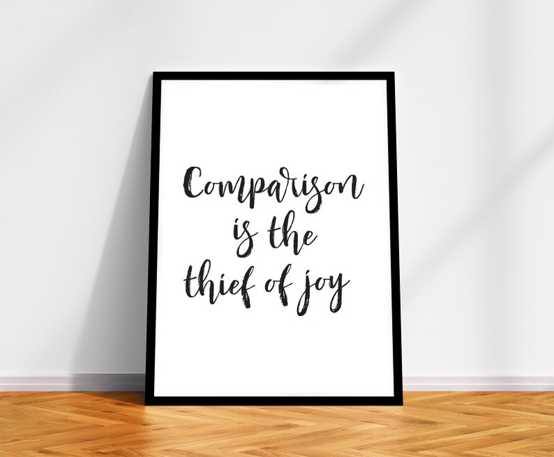 Comparison Is The Thief Of Joy Be Kind Motivational Poster Etsy
