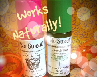 No Sweat! Natural Antiperspirant/Deodorant Roll-On (No Aluminum Chlorohydrate!!) U Pick Scent! Guaranteed EFFECTIVE!