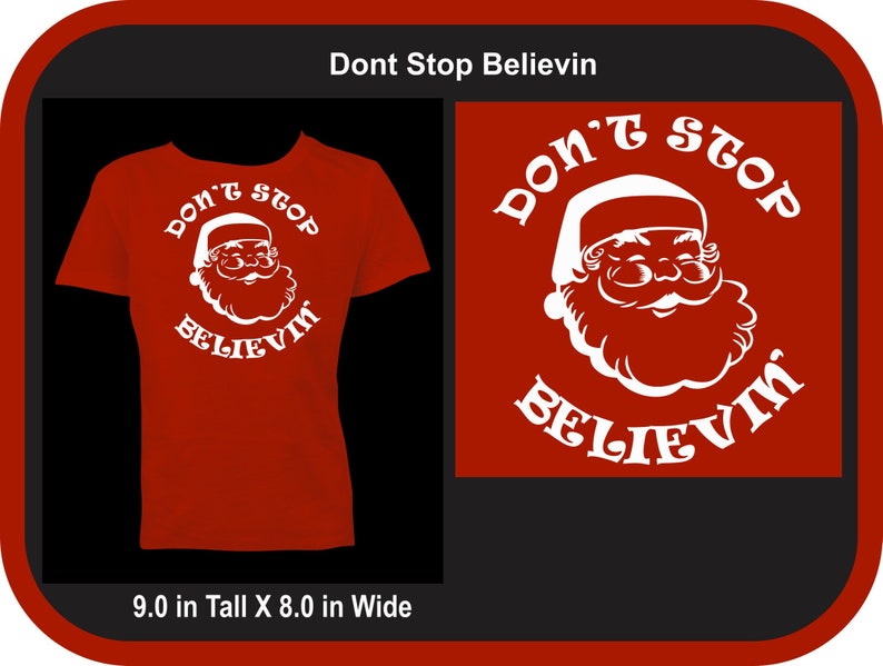 Christmas Shirt Santa Shirt Dont Stop Believin Youth Shirt