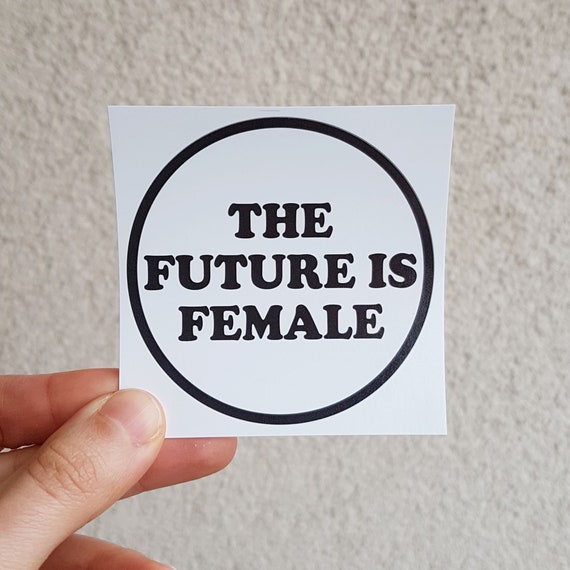 The Future Is Female Feminist Waterproof Laptop Sticker