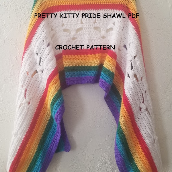 PRETTY KITTY Pride Shawl PDF Crochet Pattern