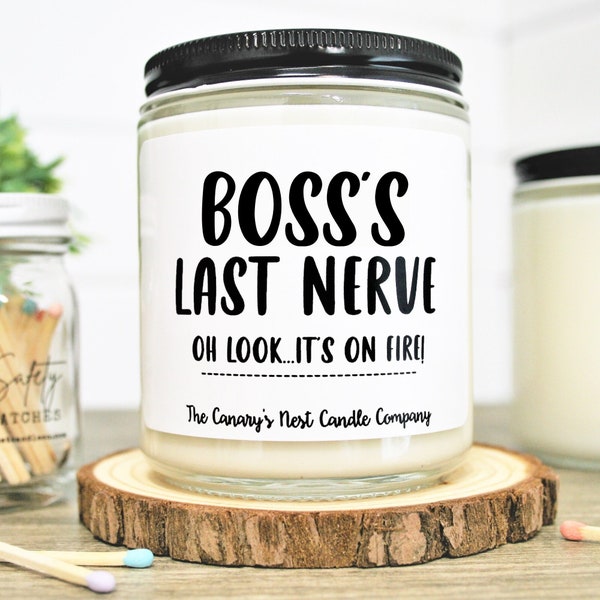 Boss's Last Nerve Candle, Funny Gift for Boss, Boss's Day Gift, Boss Appreciation Gift, Bosses Day, Boss Christmas Gift, World's Best Boss