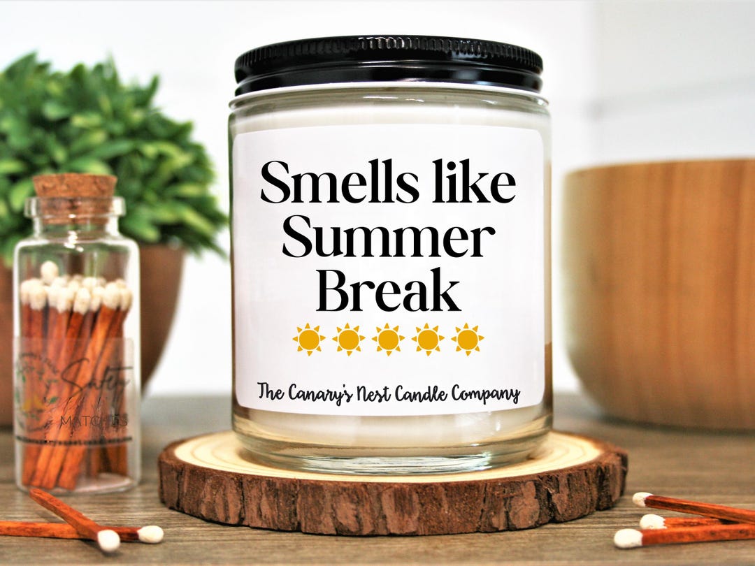 Smells Like Summer Break Soy Candle: Teacher Appreciation Gift - Etsy