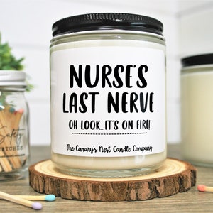 Nurses Week Gift, Nurses Week Candle, Nurses Last Nerve Candle, Nurse Appreciation Gift, Nurses Week Gift Bulk, Nursing Staff Christmas Gift