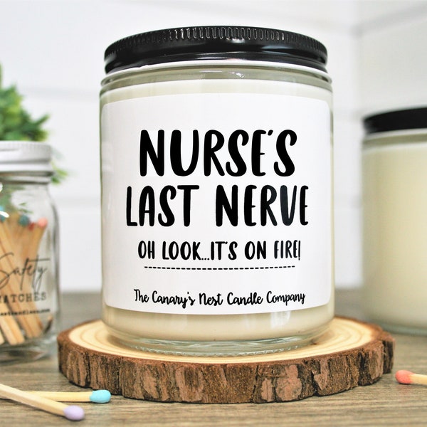 Nurses Week Gift, Nurses Week Candle, Nurses Last Nerve Candle, Nurse Appreciation Gift, Nurses Week Gift Bulk, Nursing Staff Christmas Gift