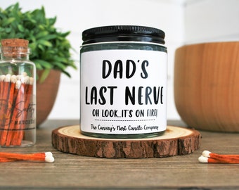 Christmas Gift for Dad, Dads Last Nerve Candle, Fathers Day Candle, Funny Dad Gift, Funny Fathers Day Gift, Dad Jokes Gift