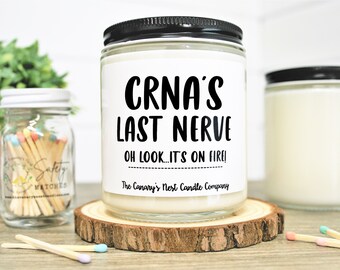 CRNA Gift: Last Nerve Soy Candle - Funny Anesthetist Gift