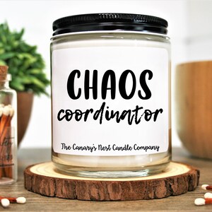 Chaos Coordinator Candle, Boss Day Gift, Gift for Leader, Teacher Gift, Funny Gift, Mentor Gift, Funny Gift for Mom, Leader Appreciation