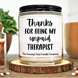 Thanks for Being My Unpaid Therapist, Funny Best Friend Gift, Funny Candles, Gift for Her, Coworker Gift, Funny Gifts, Birthday Present