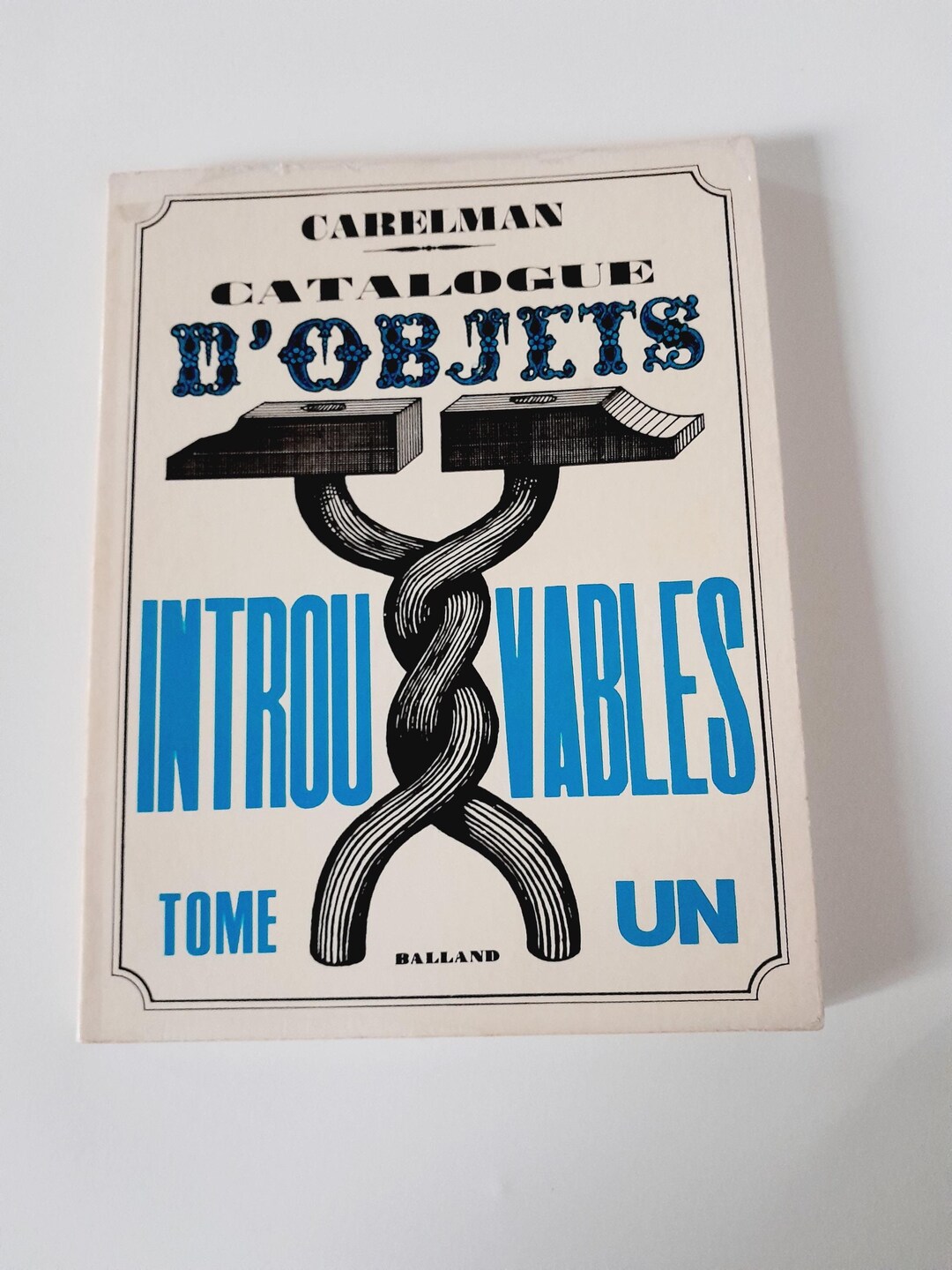 Carelman, catalogue of Unfindable Objects Volume One, Illustrated Book