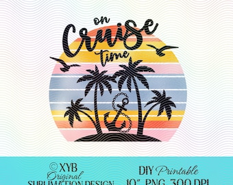 Cruise Time PNG: Tropical Vacation Sublimation Design (Digital Download)