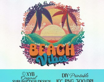 Beach Vibes PNG: Tropical Sunset Sublimation Design (Digital Download)